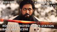 KGF Chapter 2: Rocky Destroys Police Station - Epic 'Bade Baap' Scene (Hindi 5.1 Full HD)