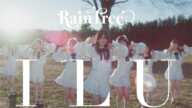 Rain Tree Debut Digital Single『I L U』Music Video