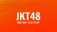JKT48 - Bibir Yang Telah Dicuri (Lirik Lagu)