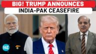 India-Pakistan War Over! Trump Announces ‘Full And Immediate’ Ceasefire In Surprising Announcement