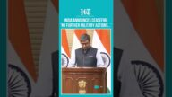India-Pakistan Conflict: India Announces Ceasefire | MEA Briefing | 'No Further Military Actions…'
