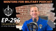 EP-296 | Army Ranger 1SG Jason Belford - Part II