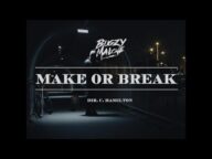 Bugzy Malone – Make or Break (Official Video)