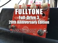 【試奏動画】Fulltone FULLDRIVE 3 20th Anniversary Edition フルトーン エフェクターデモ
