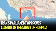 Iran's Parliament Approves Closure Of The Strait Of Hormuz | Iran-Israel War