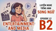 English Listening Practice - Level B2 ENTERTAINMENT AND MEDIA