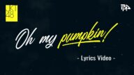 【Lyrics Video】 JKT48 - Oh my pumpkin!