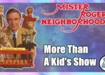 The Art of Practicing What You Preach with Mr. Rogers | Nostalgia Trip
