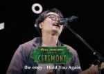 Mrs. GREEN APPLE presents『CEREMONY』 [the engy / Hold You Again]